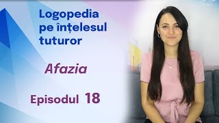 18 Afazia Pierderea abilităților de vorbire după Accident Vascular Cerebral sau alte traumatisme [upl. by Imnubulo985]