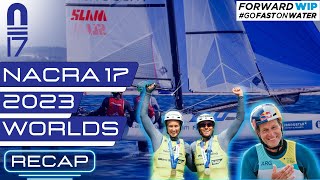 RECAP  2023 Nacra 17 World Championship [upl. by Halford]