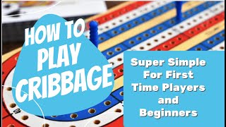 How To Play Cribbage for Beginners  SUPER SIMPLE LESSON [upl. by Nohsad]