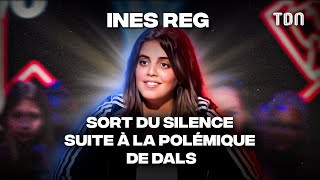 Ines Reg sort du silence suite à la polémique de DALS [upl. by Annaesor]