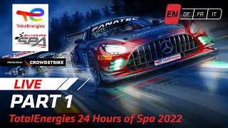 PART 1  TotalEnergies 24 Hours of Spa 2022 English Replay [upl. by Attalie105]