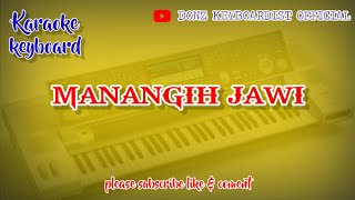 MANANGIH JAWI  KARAOKE TECHNICS KN6500  DONZ KEYBOARDIST OFFICIAL  music cover [upl. by Anabel]