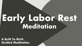 Early Labor Rest Meditation  Hypnobirth Guided Meditation [upl. by Eslud]