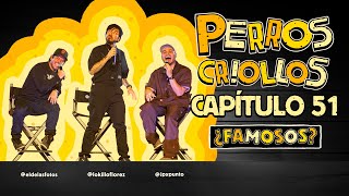 PERROS CRIOLLOS  ¿FAMOSOS CAP 51 [upl. by Acinyt190]