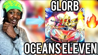 PATRICK WENT CRAZY🔥 Glorb  OCEAN’S ELEVEN REACTION [upl. by Hibbert3]