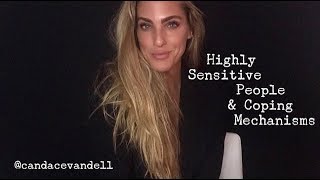 Highly Sensitive People amp Coping Mechanisms [upl. by Alih]