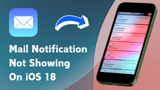 Fixed Mail Notifications Not Showing amp Not Working On iPhone iOS 18 2024 [upl. by Nevetse]