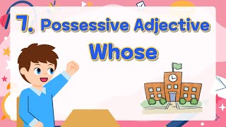 7 Possessive Adjectives Whose  Basic English Grammar for Kids  Grammar Tips [upl. by Drexler]