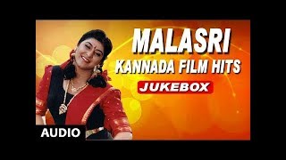 Malashri Kannada Film Hits  Kannada Old Songs  Malasri Hits  Malasri Kannada Hit Songs [upl. by Anivlis511]