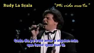 Rudy La Scala  Mi vida eres tu con letra [upl. by Menides]