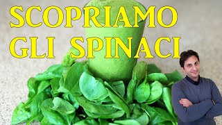 SPINACI Scorpiamo gli spinaci valori nutrizionali e miti [upl. by Gabriel]