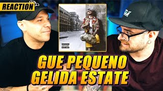 Gue Pequeno  Gelida Estate  Disco Completo   REACTION [upl. by Eityak]