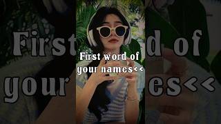 first word of YOUR names🦋🕊️shortsfeed ytshorts viralvideo views subscribe shorts [upl. by Ynaiffit]