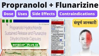 Propranolol hydrochloride and flunarizine tablet  Betacap plus 10  Propranolol and flunarizine [upl. by Dong]