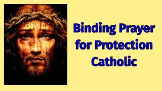 Catholic Binding Prayer [upl. by Lalita]