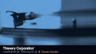 Thievery Corporation  Shaolin Satellite Official Audio [upl. by Sami]