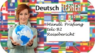 Mündliche Prüfung Deutsch B2 telc Reisebericht [upl. by Eiderf]