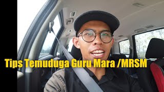 TIPS TEMUDUGA GURU MARA DARI BEKAS GURU MRSM [upl. by Huntington184]