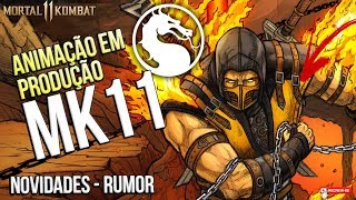 MORTAL KOMBAT 11  TEMOS UMA ANIMAÇÃO EM PRODUÇÃO MK11 RUMOR [upl. by Nolahs]