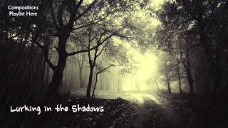 Eerie Horror Music  quotLurking in the Shadowsquot Slow Strings Composition [upl. by Nageek]