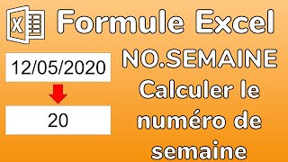 Excel  La Formule NOSEMAINE pour calculer le numéro de la semaine  Docteur Excel [upl. by Marne798]