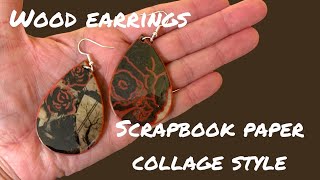 Wood Earring collage design with scrapbook paper Easy full tutorial DIY decoupage [upl. by Droffats633]