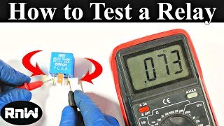 How to Test a Relay the Correct Way [upl. by Amieva]