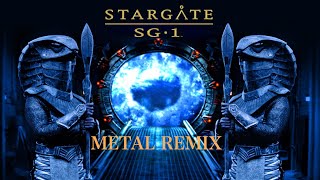 Stargate SG1 Theme  Heavy Metal Remix [upl. by Hyacinthia]