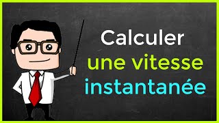 Comment calculer une vitesse instantanée formule [upl. by Gene]