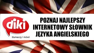 SŁOWNIK DIKI  najlepszy darmowy słownik angielsko  polski ONLINE [upl. by Carola]