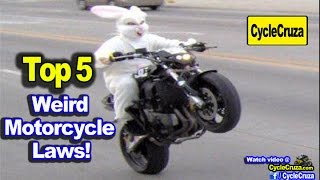 Top 5 Weird Motorcycle Laws  MotoVlog [upl. by Aneret844]