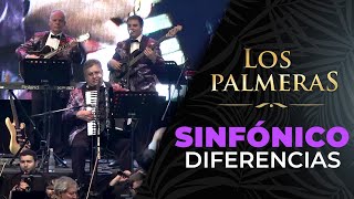 Los Palmeras y la Sinfónica de Santa Fe  Diferencias [upl. by Osanna704]