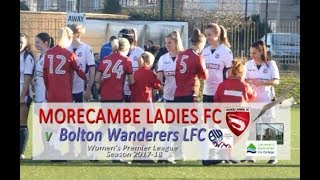 Morecambe Ladies FC v Bolton Wanderers LFC WPL Jan 2018 [upl. by Patton]