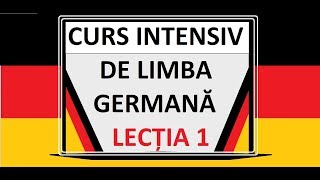 Limba Germana pentru incepatori  A1  Curs INTENSIV  LECTIA 1 [upl. by Tailor]