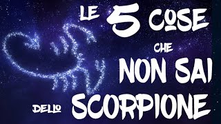 5 cose che non sai sul segno dello Scorpione  Oroscopo [upl. by Salchunas213]