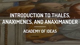 Introduction to Thales Anaximenes and Anaximander [upl. by Elocim134]