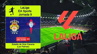 LAS PALMAS 01 CELTA DE VIGO en vivo  ESPAÑA  LaLiga EA Sports  Jornada 9 [upl. by Schlicher272]