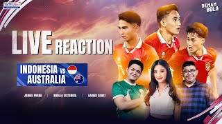 LIVE REACTION  ERNANDO SAVE THE DAY INDONESIA VS AUSTRALIA  AFC U23 ASIAN CUP 2024  DEMAM BOLA [upl. by Eslud]