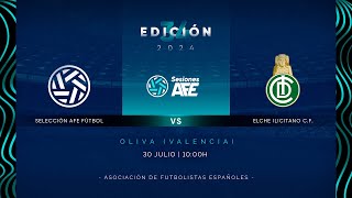 Selección AFE Fútbol vs Elche Ilicitano resumen del partido [upl. by Remmus973]