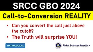 SRCC GBO 2023 Call to Conversion Reality  SRCC GBO 2024 Cutoff  SRCC GBO Response Sheet [upl. by Audly751]