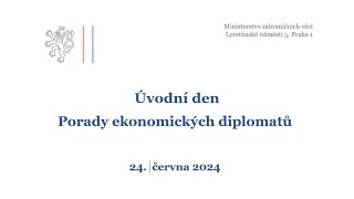 Úvodní den Porady ekonomických diplomatů [upl. by Desirea]