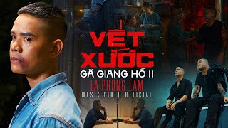 VẾT XƯỚC GÃ GIANG HỒ 2  LÃ PHONG LÂM  OFFICIAL MUSIC VIDEO [upl. by Crim]