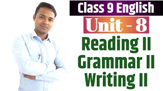 Class 9 English  Unit 8  Reading II  Grammar II  Writing II  All Exercises  By Mukesh Raut [upl. by Yacov]