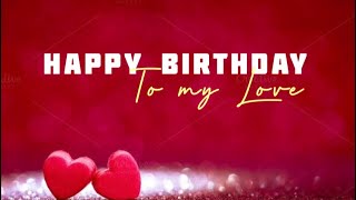 Happy birthday status for LoveLove Whatsapp Status Lover Birthday Status Lover Birthday Statuses [upl. by Tempa]