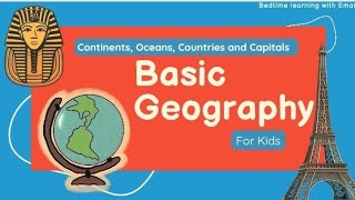 Exploring Our World Basic Geography for Kids  Fun Learning Video Continents Oceans amp Countires [upl. by Petty]