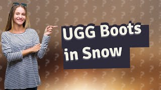 Can I wear UGG boots in the snow [upl. by Gris]