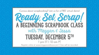 December 2023 Beginning Scrapbooking with Meggan amp Tessa [upl. by Zaneta]