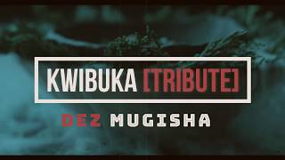 Dez Mugisha  Kwibuka Karemera Rodrigue Tribute Lyrics Video [upl. by Airet]