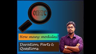 OIETC Modules  Duration parts and questions regarding all modules [upl. by Ettenwahs]