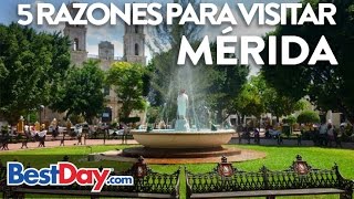 Cinco razones para visitar Mérida [upl. by Feltie]